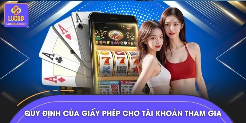 Quy định của giấy phép cho tài khoản tham gia